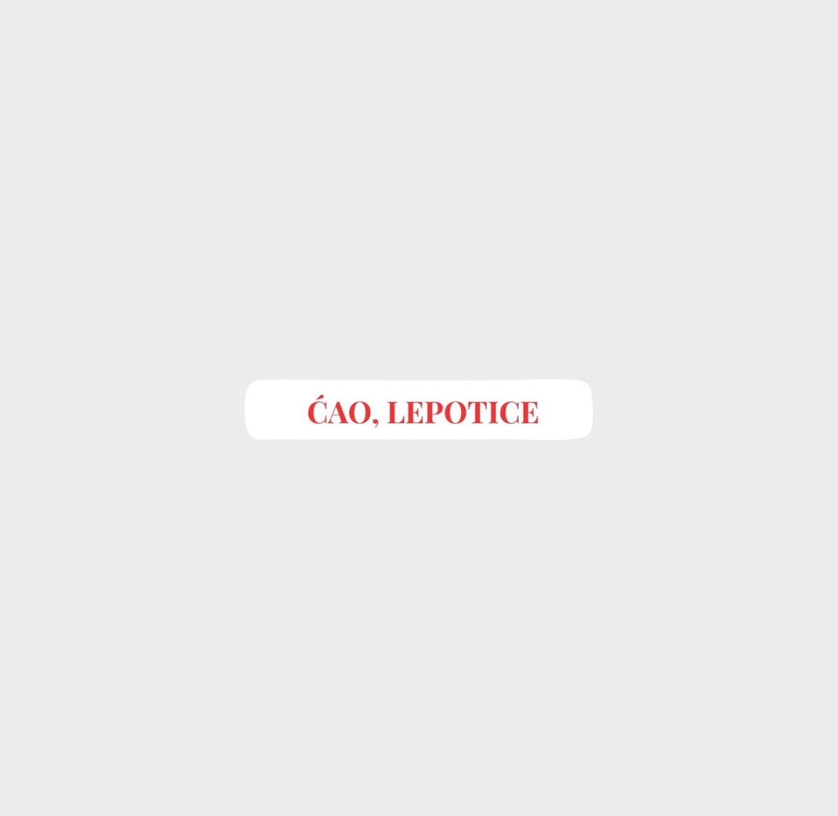 Ćao Lepotice Sticker by Naja Studio